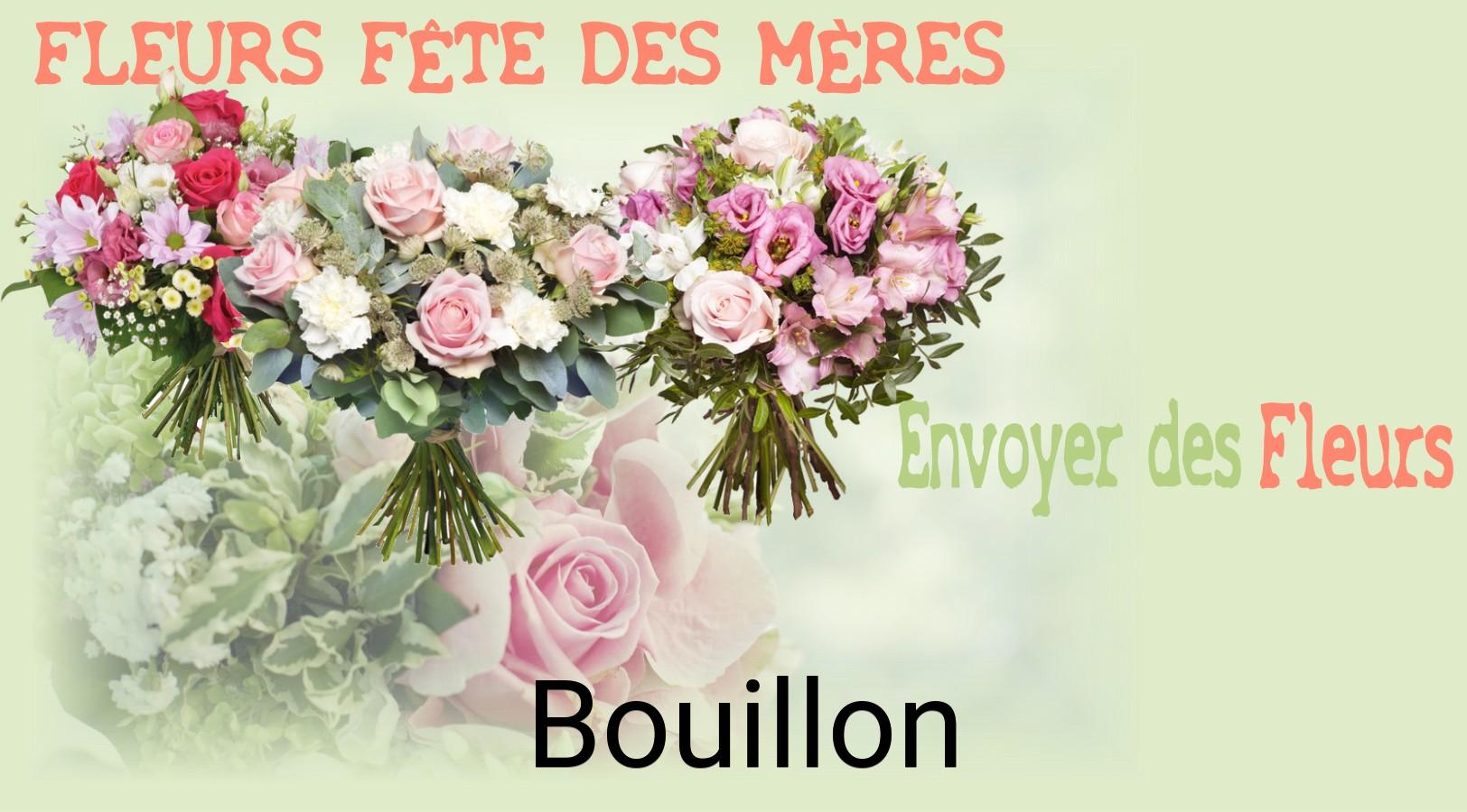Bouquet de Fête des Mères livré à Bouillon
